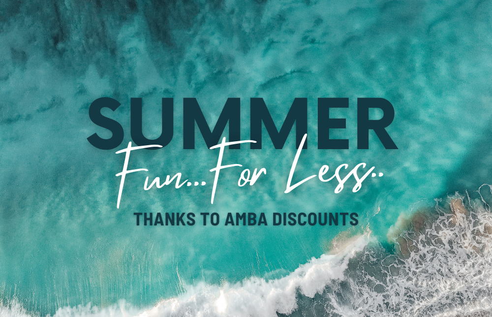 Summer Fun...For Less...Thanks to AMBA Discounts 